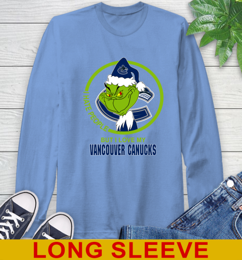 Vancouver Canucks NHL Christmas Grinch I Hate People But I Love My Favorite Hockey Team Long Sleeve T-Shirt 11