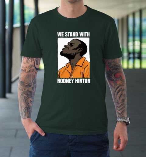 We Stand With Rodney Hinton T-Shirt 3