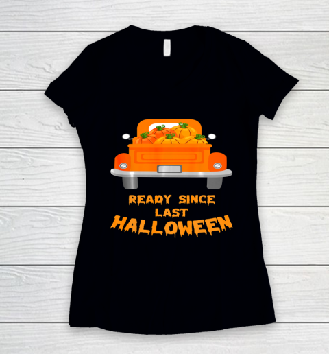 Funny Halloween Ready Since Last Halloween Pumpkin Family Women's V-Neck T-Shirt