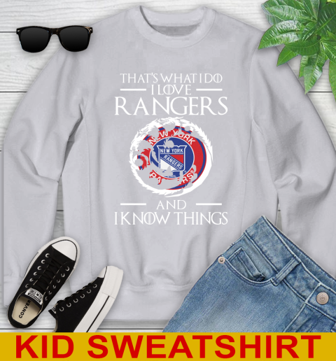 New York Rangers NHL Hockey That's What I Do I Love My Team And I Know Things Game Of Thrones 111