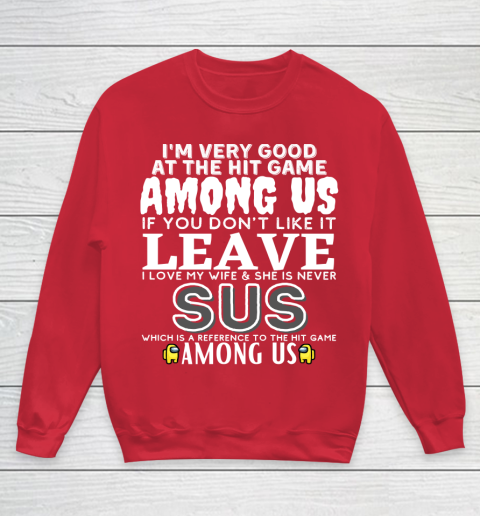 Among Us Shirt I'm very good at the hit game among us Youth Sweatshirt 7