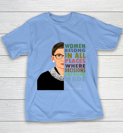 RBG Women Belong In All Places Ruth Bader Ginsburg Youth T-Shirt 7