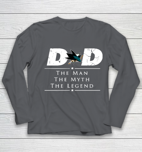 San Jose Sharks NHL Ice Hockey Dad The Man The Myth The Legend Youth Long Sleeve 6