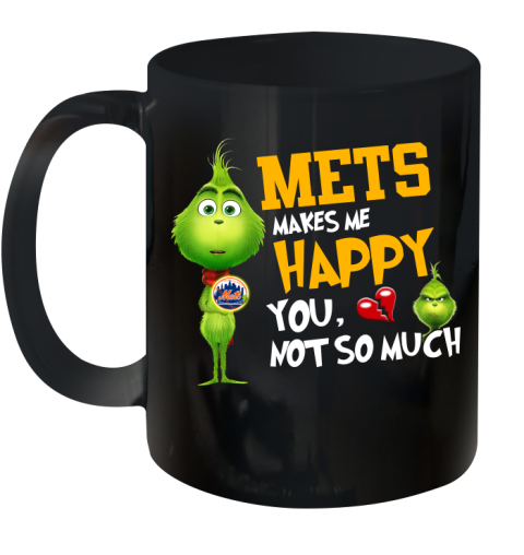 MLB New York Mets Makes Me Happy You Not So Much Grinch Baseball Sports Ceramic Mug 11oz