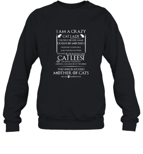 Game Of Thrones I Am A Crazy Cat Sweatshirt