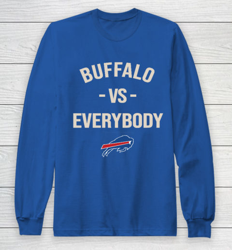 Buffalo Bills Vs Everybody Long Sleeve T-Shirt 6