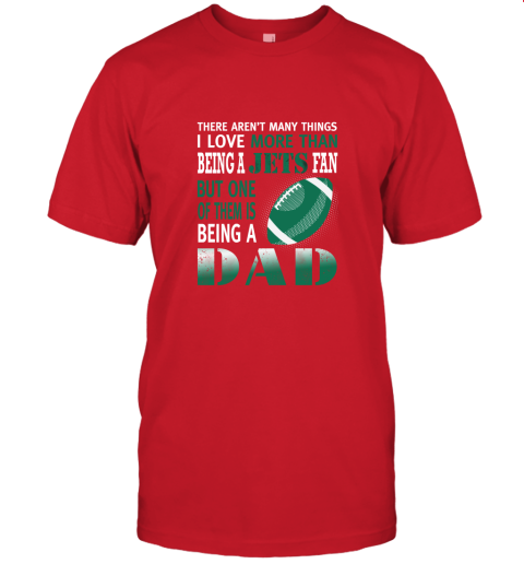 pvl0 i love more than being a jets fan being a dad football jersey t shirt 60 front red