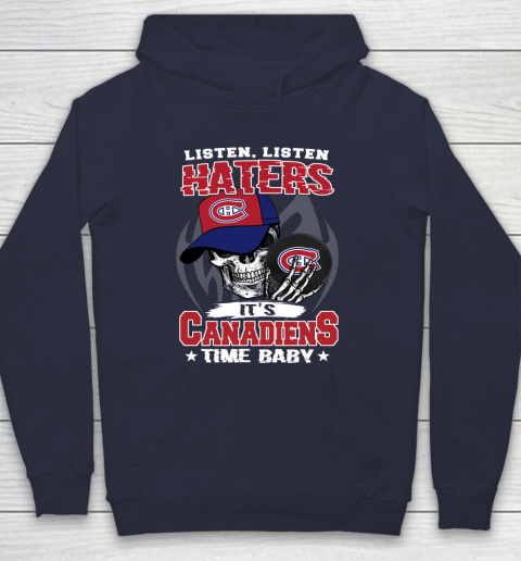 Listen Haters It is CANADIENS Time Baby NHL Hoodie 2