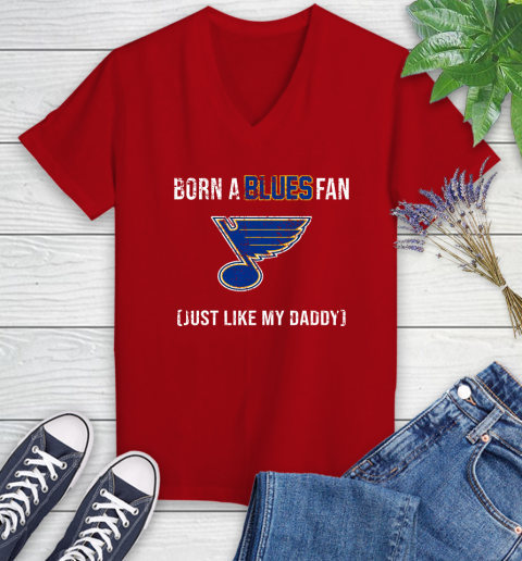 NHL St.Louis Blues Hockey Loyal Fan Just Like My Daddy Shirt Women's V-Neck T-Shirt - Image 9