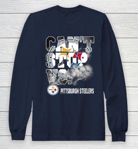 NFL Pittsburgh Steelers Can't Stop Vs Long Sleeve T-Shirt 2