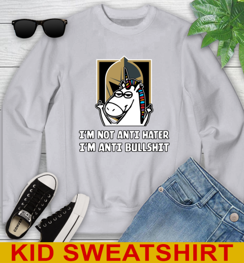 Vegas Golden Knights NHL Hockey Unicorn I'm Not Anti Hater I'm Anti Bullshit Youth Sweatshirt 4