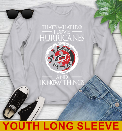 Carolina Hurricanes NHL Hockey That's What I Do I Love My Team And I Know Things Game Of Thrones 121
