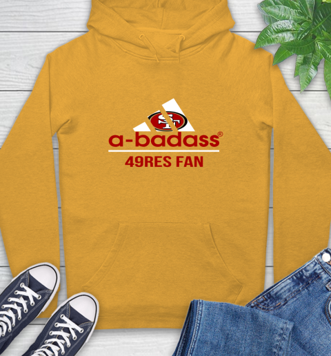 NFL A Badass San Francisco 49ers Fan Adidas Football Sports Hoodie 2