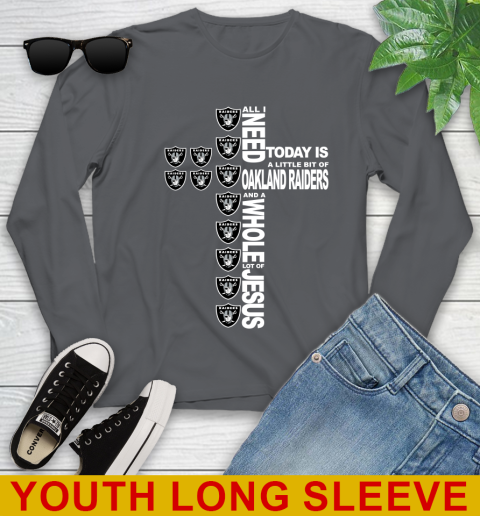NFL All I Need Today Is A Little Bit Of Oakland Raiders Cross Shirt Youth Long Sleeve 9