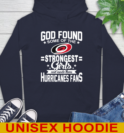 Carolina Hurricanes NHL Football God Found Some Of The Strongest Girls Adoring Fans Hoodie 3