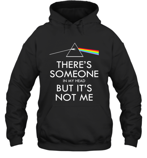 Pink Floyd – There's Someone In My Head But It's Not Me Hoodie