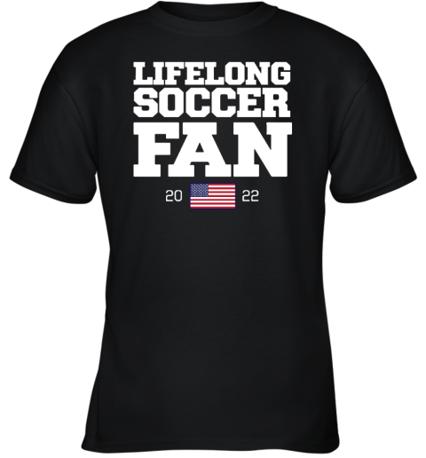 Barstool Sports Store Lifelong Soccer Fan 2022 Youth T-Shirt