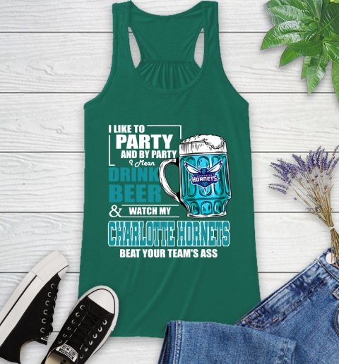 NBA Drink Beer and Watch My Charlotte Hornets Beat Your Team' Ass Racerback Tank 6