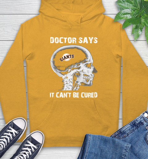 MLB San Francisco Giants Baseball Skull It Can't Be Cured Shirt Hoodie 2