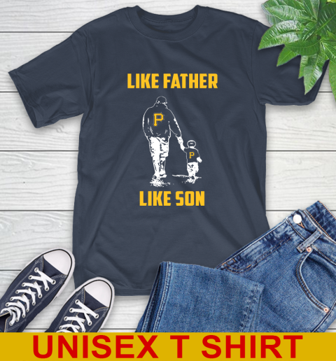 Pittsburgh Pirates MLB Baseball Like Father Like Son Sports T-Shirt 3