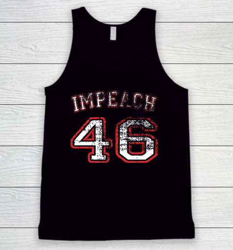 Impeach 46 Anti Biden Not My President Tank Top