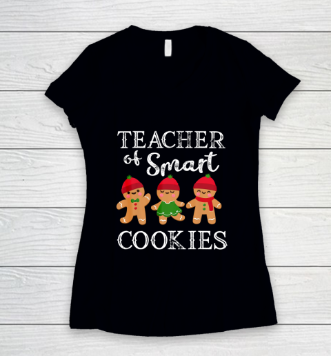 Teacher Of Smart Cookies Shirt Funny Teacher Christmas Gift Women's V-Neck T-Shirt