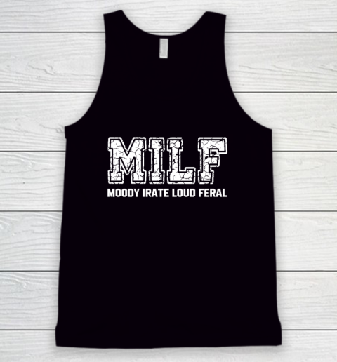 MILD Moody Irate Loud Feral Tank Top