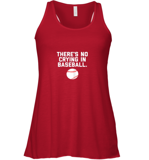wjnc there39 s no crying in baseball funny baseball sayings flowy tank 32 front red