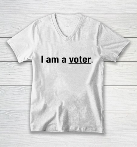 I Am A Voter shirt V-Neck T-Shirt