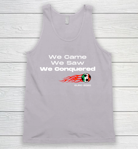 We Came, We Saw, We Conquered  Euro 2020 Italy Champion Tank Top 3