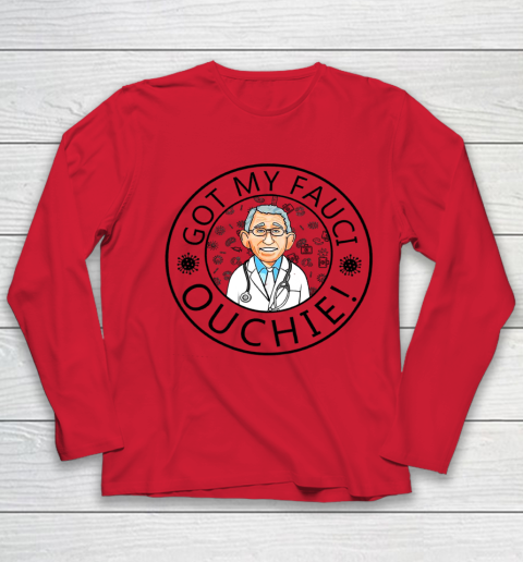 Got My Fauci Ouchie Youth Long Sleeve 7