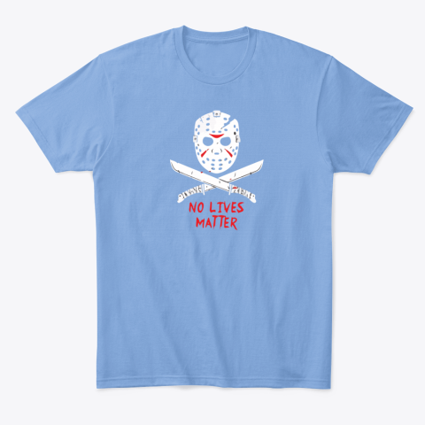jzu9 no lives matter jasonblack classic t shirt 2 front carolina blue