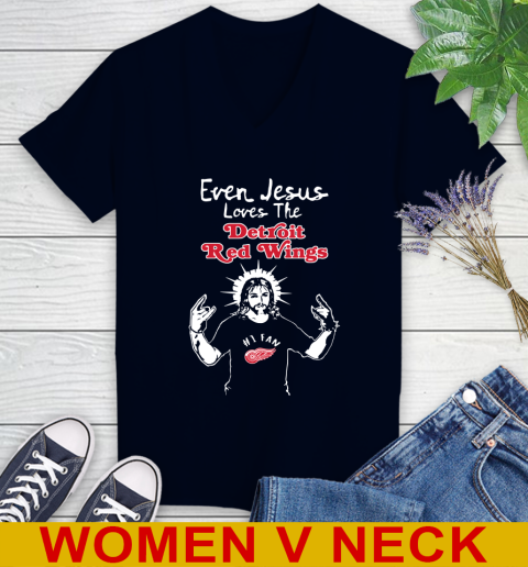 Detroit Red Wings NHL Hockey Even Jesus Loves The Red Wings Shirt Women's V-Neck T-Shirt 2