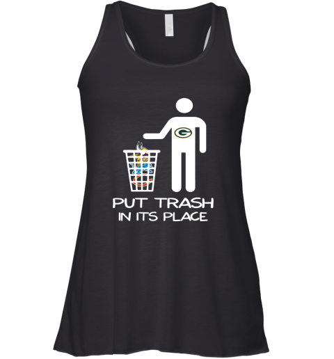 Green Bay Packers Put Trash In Its Place Funny NFL Racerback Tank