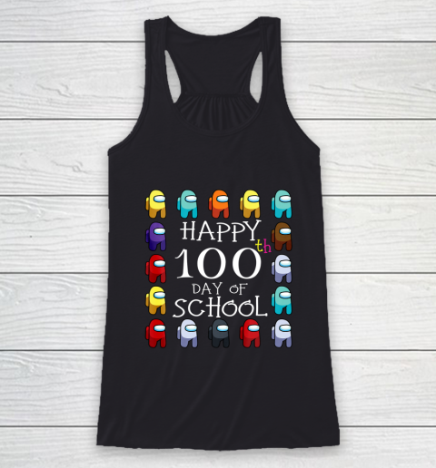 Happy 100 Days Of School Among With Us For Kids Game Lover Racerback Tank