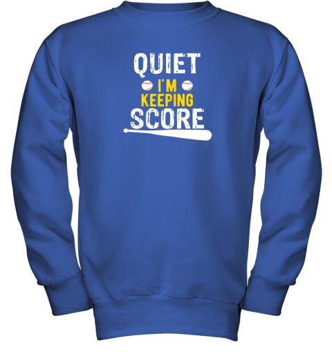 qu9i quiet i39 m keeping score scorekeeper funny baseball youth sweatshirt 47 front royal