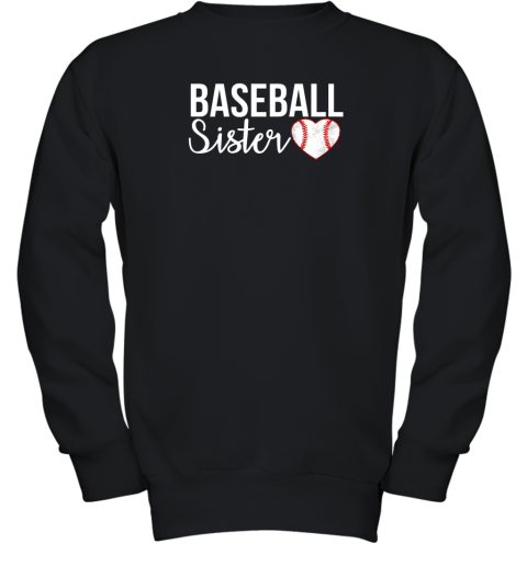 Baseball Sister Shirt Baseball Gifts For Baseball Fans Youth Sweatshirt