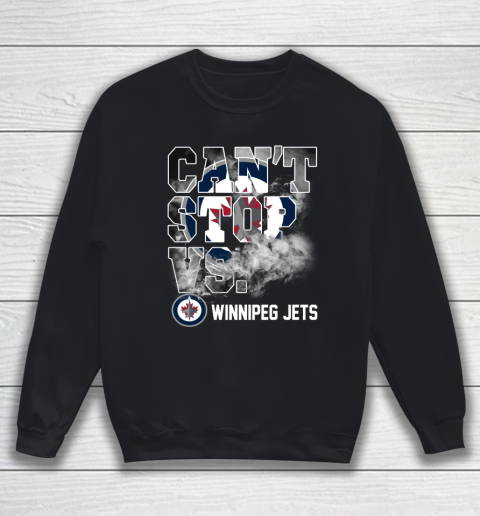 NHL Winnipeg Jets Hockey Can't Stop Vs Sweatshirt