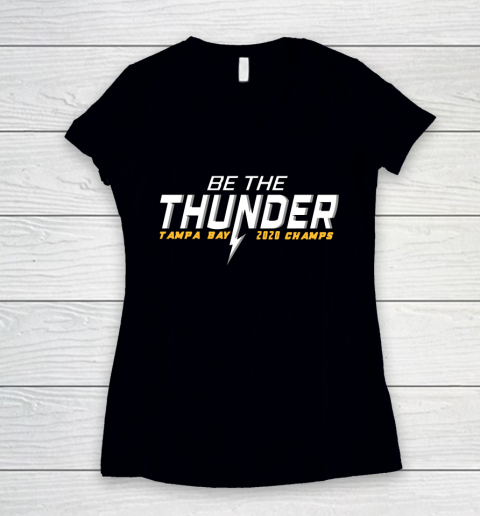Tampa Bay Lightning Hockey 2020 Champions Be The Thunder Women's V-Neck T-Shirt