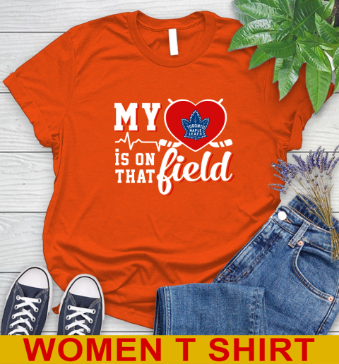 NHL My Heart Is On That Field Hockey Sports Toronto Maple Leafs Women's T-Shirt 3