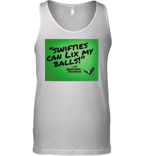 Swifties Can Lix My Balls Cj Gardner Johnson Tank Top