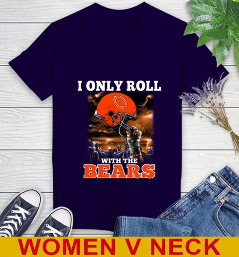 Chicago Bears NFL Football I Only Roll With My Team Sports Women's V-Neck T-Shirt 3