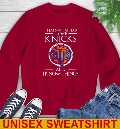 New York Knicks NBA Basketball That's What I Do I Love My Team And I Know Things Game Of Thrones 33