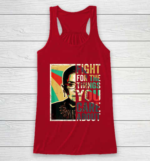 Notorious RBG Shirt Fight For The Things You Care About Vintage Rbg Racerback Tank 4