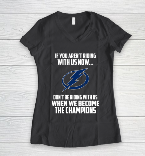 NHL Tampa Bay Lightning Hockey We Become The Champions Women's V-Neck T-Shirt 6