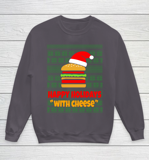 Happy Holidays With Cheese Christmas Ugly Youth Sweatshirt 5