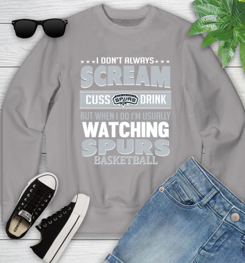 San Antonio Spurs NBA Basketball I Scream Cuss Drink When I'm Watching My Team Youth Sweatshirt 3