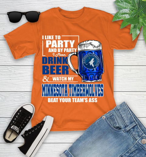 NBA Drink Beer and Watch My Minnesota Timberwolves Beat Your Team's Ass Basketball Youth T-Shirt 9