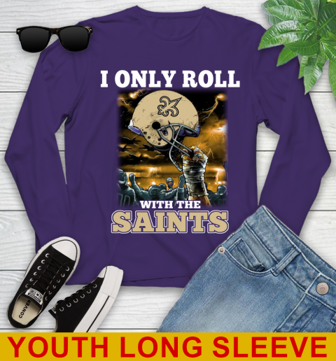 New Orleans Saints NFL Football I Only Roll With My Team Sports Youth Long Sleeve 4