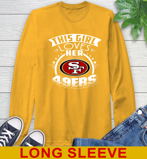 San Francisco 49ers NFL Football This Girl Loves Her Team 56